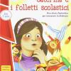 Caterina E I Folletti Scolastici. Ediz. Illustrata