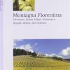 Montagna fiorentina. Dicomano, Londa, Pelago, Pontassieve, Reggello, Rufina, San Godenzo