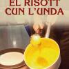 El Risott Cun L'unda