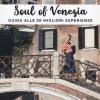 Soul Of Venezia. Guida Alle 30 Migliori Esperienze