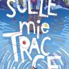 Sulle mie tracce