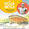 La Sicilia Antica. Guida Archeologica