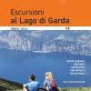 Escursioni Al Lago Di Garda. Sponda Lombarda. Alto Garda. Valle Di Ledro. Valle Del Sarca. Sponda Veneta