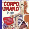 Il Corpo Umano In 3d. Con Gadget