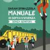 Manuale Di Sopravvivenza Senza Genitori