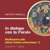 In dialogo con la Parola. Meditazioni sulle letture festive ambrosiane. Vol. 2