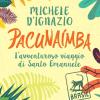 Pacunamba. L'avventuroso viaggio di Santo Emanuele