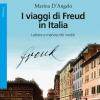 I Viaggi Di Freud In Italia. Lettere E Manoscritti Inediti