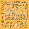 Il Manuale Del Piccolo Inventore