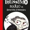 Lo Strampalatissimo Diario Di Dracula Il Vampiro. Gli Strampalatissimi