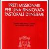 Preti Missionari Per Una Rinnovata Pastorale D'insieme. Omelia Nella Messa Crismale Del Gioved Santo 2006