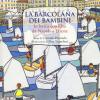 La Barcolana Dei Bambini. In Barca Con Elsa Da Napoli A Trieste. Ediz. A Colori