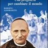 Sant'Annibale Maria Di Francia. Una preghiera per cambiare il mondo