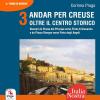 Andar per creuse. Oltre il centro storico. Vol. 3