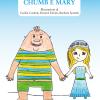 Chumb E Mary. Ediz. Illustrata