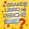 Il grande libro dei perch