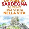 101 Cose Da Fare In Sardegna Almeno Una Volta Nella Vita