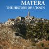 Matera. The History Of A Town