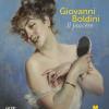Giovanni Boldini. Il Piacere. Ediz. Illustrata