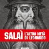 Sala. L'altra Met Di Leonardo