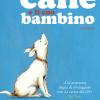 Un Cane E Il Suo Bambino. Nuova Ediz.