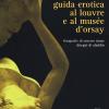 Guida erotica al Louvre e al Muse d'Orsay