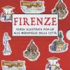 Firenze Guida Illustrata Pop-up Alle Meraviglie Della Citt. Ediz. A Colori