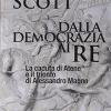 Dalla Democrazia Ai Re. La Caduta Di Atene E Il Trionfo Di Alessandro Magno