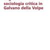 Logica E Sociologia Critica In Galvano Della Volpe