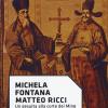 Matteo Ricci. Un gesuita alla corte dei Ming