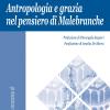 Antropologia E Grazia Nel Pensiero Di Malebranche