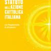 Statuto Dell'azione Cattolica Italiana. Con Regolamento D'attuazione