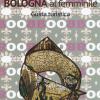 Bologna al femminile. Guida turistica