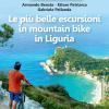 Le Pi Belle Escursioni In Mountain Bike In Liguria