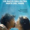 Un Bacio Dall'altra Parte Del Mare