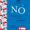 No. Il rifiuto che sconfisse il razzismo. Ediz. a colori. Ediz. deluxe