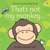 That's Not My Monkey. Ediz. Illustrata