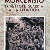 Moncenisio IX settore. La guardia alla frontiera