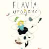 Flavia uragano. Ediz. illustrata