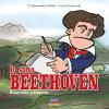 Io Sono Beethoven. Biografia A Fumetti