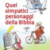 Quei Simpatici Personaggi Della Bibbia