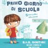 SOS genitori. Il primo giorno di scuola. I consigli di Tim. Ediz. a colori