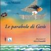 Le Parabole Di Ges. Ediz. Illustrata