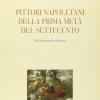 Pittori Napoletani Della Prima Met Del Settecento. Dal Documento All'opera. Ediz. Illustrata