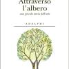 Attraverso l'albero. Una piccola storia dell'arte