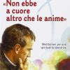 Non ebbe a cuore altro che le anime. Meditazioni per una spiritualit educativa