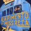 Il Rapimento Di Miss Reza. Misteri In Treno. Vol. 2