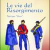 Le vie del Risorgimento