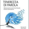 Tenerezza di parola. Riflessioni per la vita dai libri dei Proverbi, dei Salmi e della Sapienza