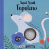 Squit squit topolino. Ediz. a colori